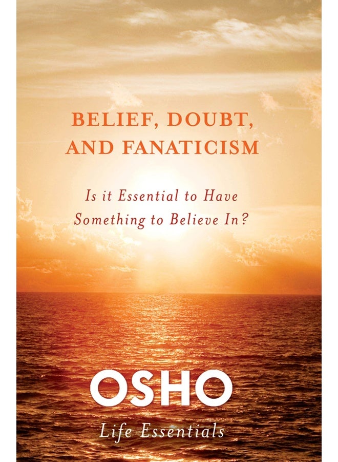 Belief, Doubt and Fanaticism